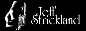 Jeff Strickland's website - music, guitar & coffee